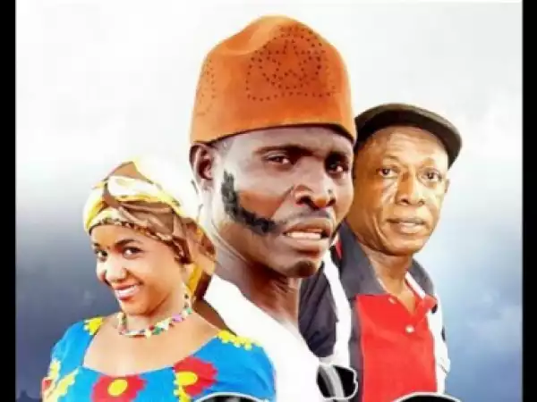 Oga Abuja - Nigerian Kannywood 2015 Comedy Movie